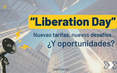 “Liberation Day”: Nuevas tarifas, mercados en alerta y oportunidades para Colombia